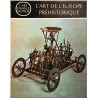 L'art de l'Europe préhistorique ( ouvrage avec illustrations...