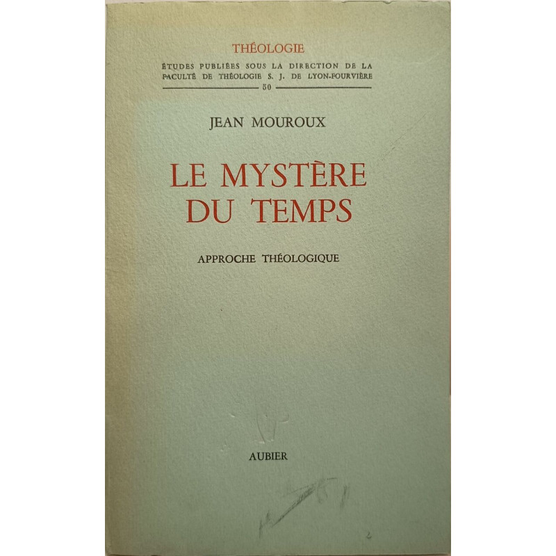 Le mystère du temps / approche théologique