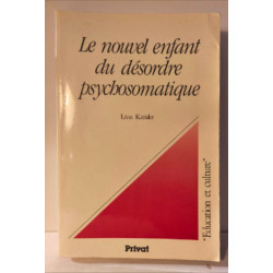 Le nouvel enfant du désordre psychosomatique