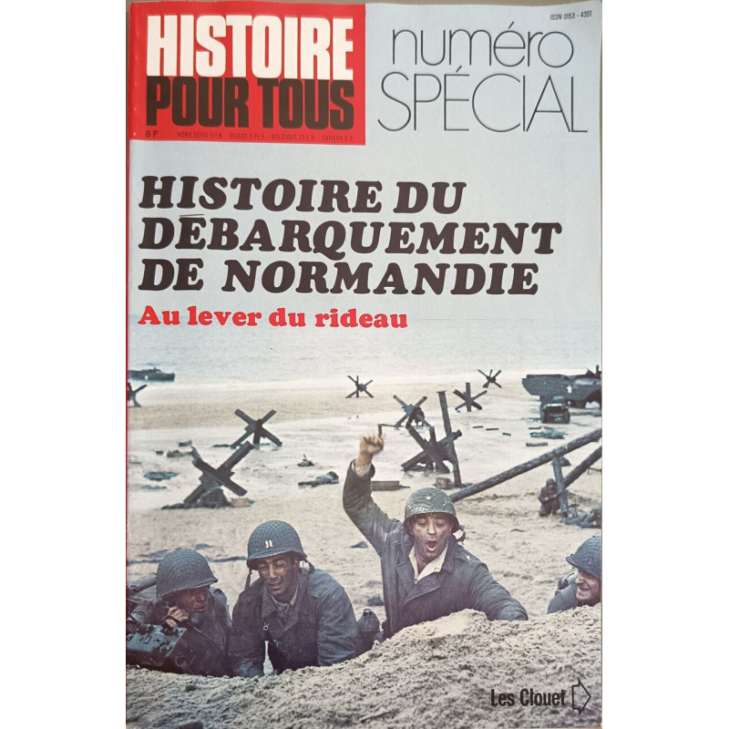 Histoire du débarquement de Normandie : Au lever du rideau
