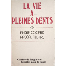 La vie à pleines dents