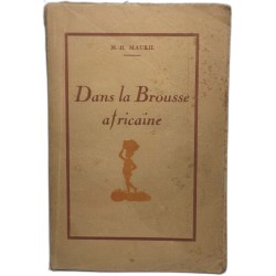 Dans la Brousse africaine ouvrage illustré de 17 planches hors texte