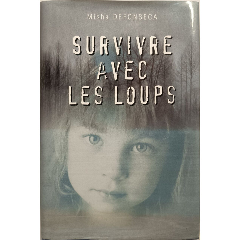 Survivre avec les loups - de la Belgique à l'Ukraine une enfant...