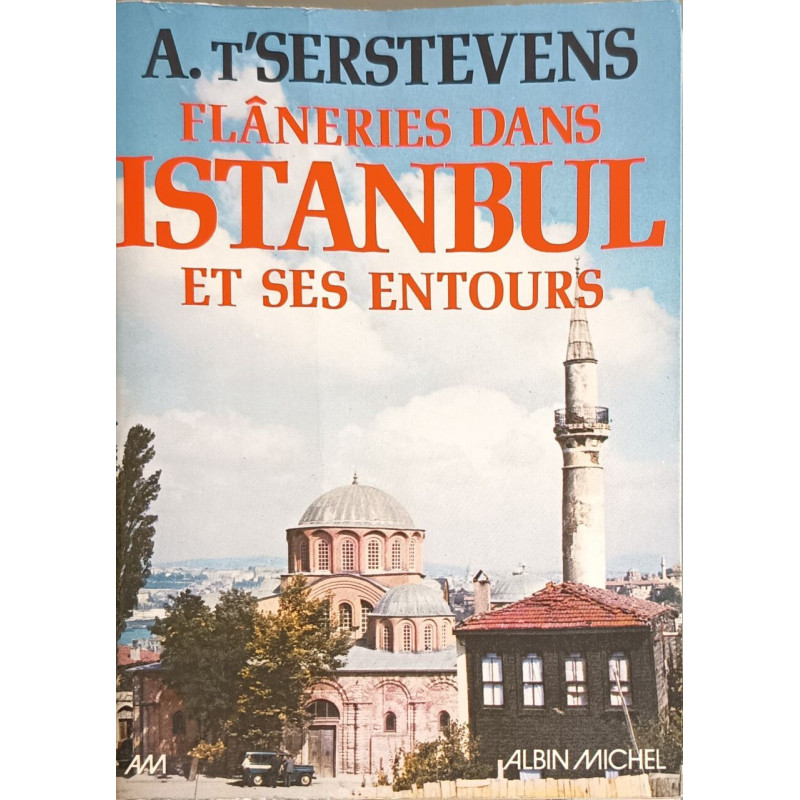 Flâneries dans Istanbul et ses environs avec 20 dessins par...