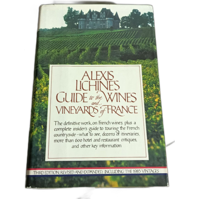 Alexis Lichine's Guide to the Wines and Vineyards of France