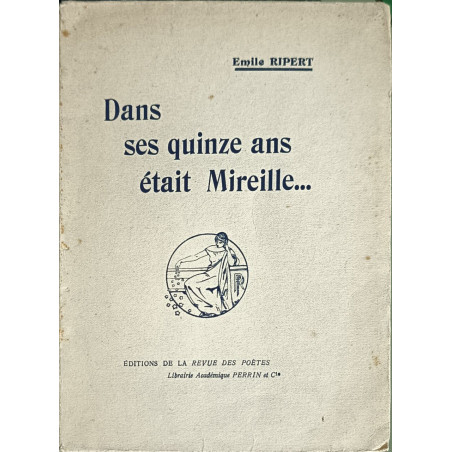 Dans ses quinze ans était Mireille... EO dédicacé par l'auteur et...