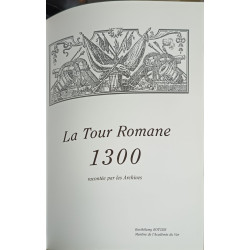 La tour romane : Racontée par les Archives