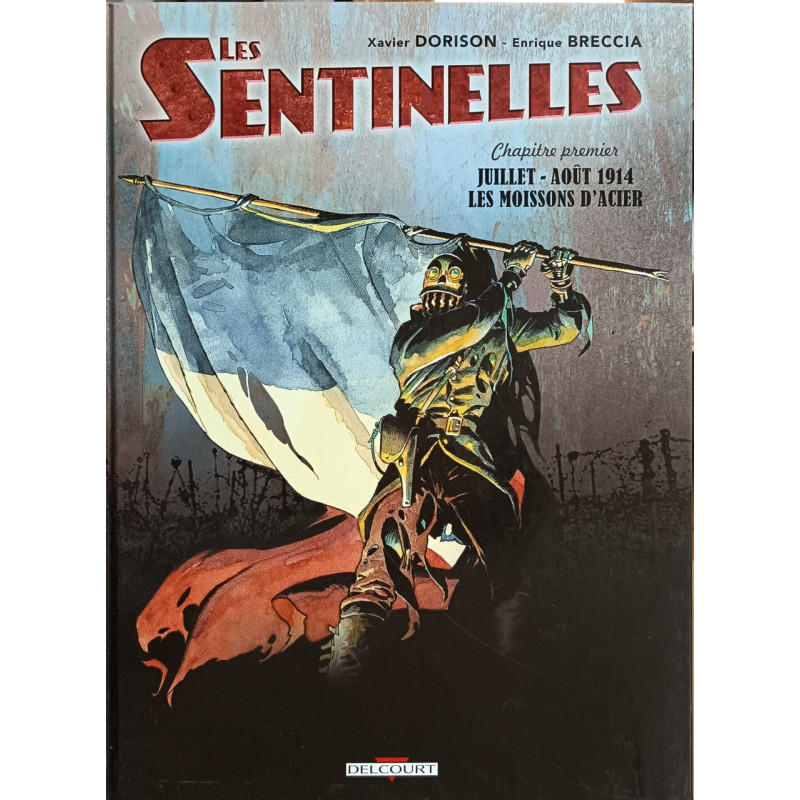 Les Sentinelles T01: Les Moissons d'acier