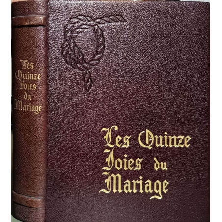 Les quinze joies du mariage / edition en vieux français et version...