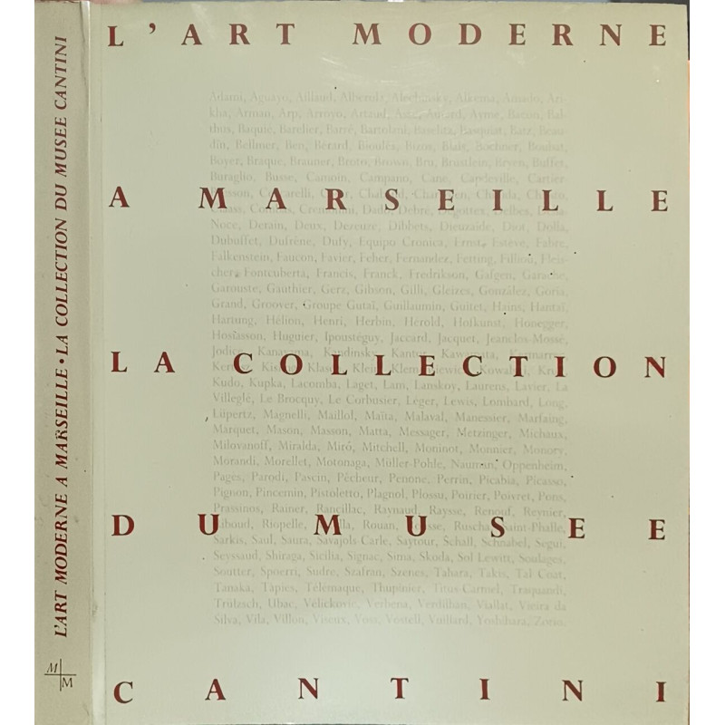 L'art moderne a marseille. la collection du musee cantini....