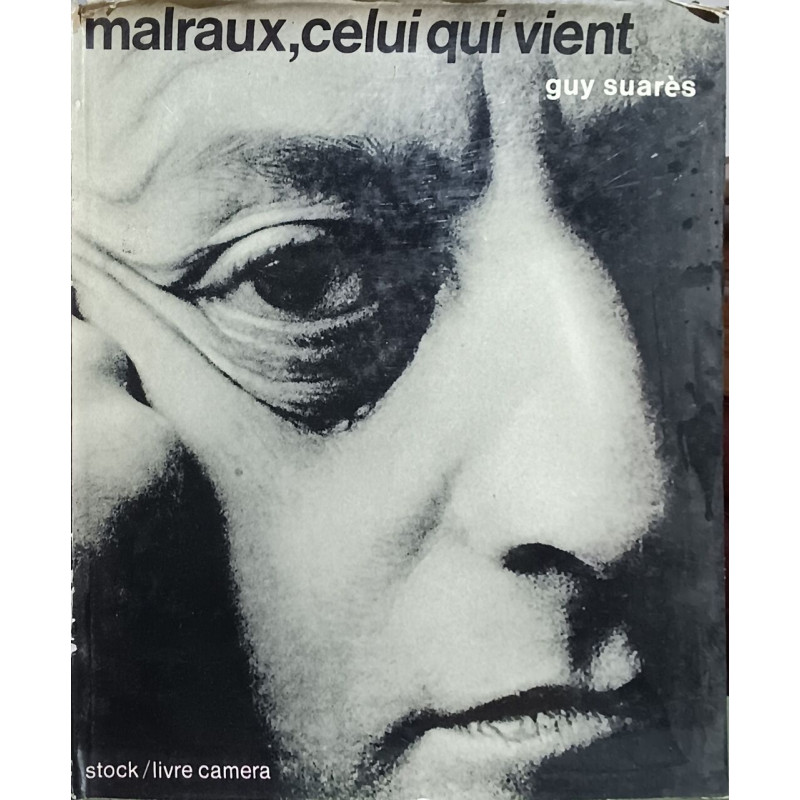 Malraux celui qui vient