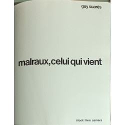 Malraux celui qui vient