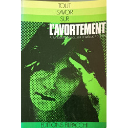 Tout savoir sur l'avortement