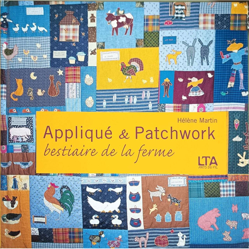 Appliqué et Patchwork: Bestiaire de la ferme grands et petits quilts