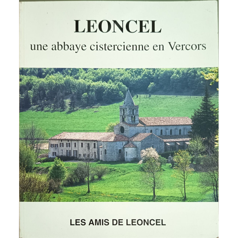 Leoncel une abbaye cistercienne en Vercors