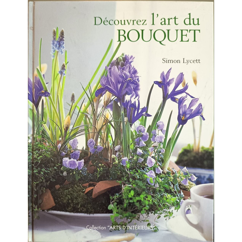 Decouvrez L'Art Du Bouquet