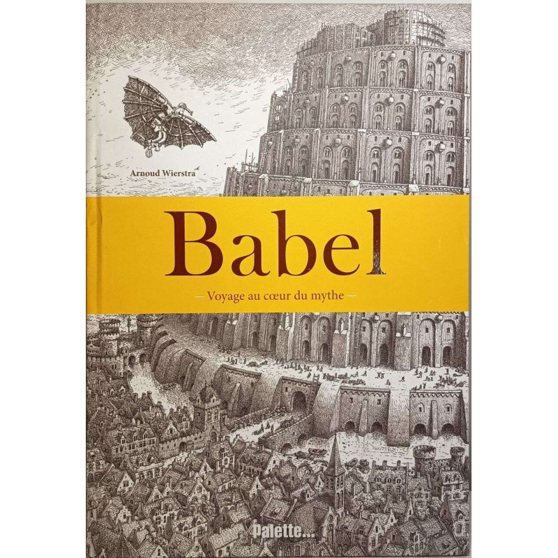 Babel voyage au coeur du mythe