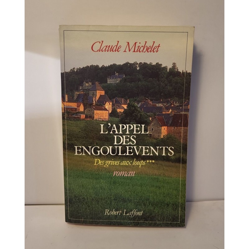 L'appel des engoulevents / des grives aux loups ***