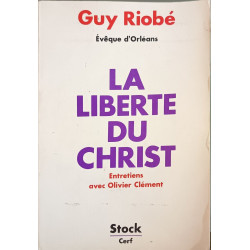 La Liberté du Christ entretiens avec Olivier Clément