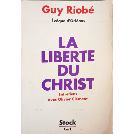 La Liberté du Christ entretiens avec Olivier Clément