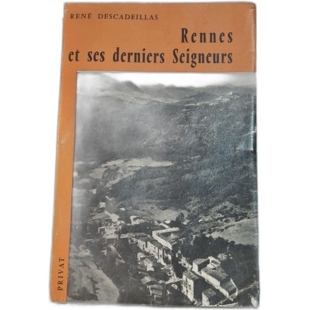 Rennes et ses derniers Seigneurs