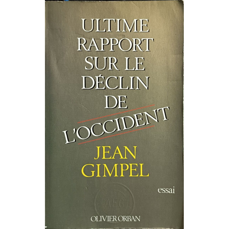 Ultime rapport sur le déclin de l'occident