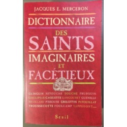 Dictionnaire Des Saints Imaginaires Et Facetieux
