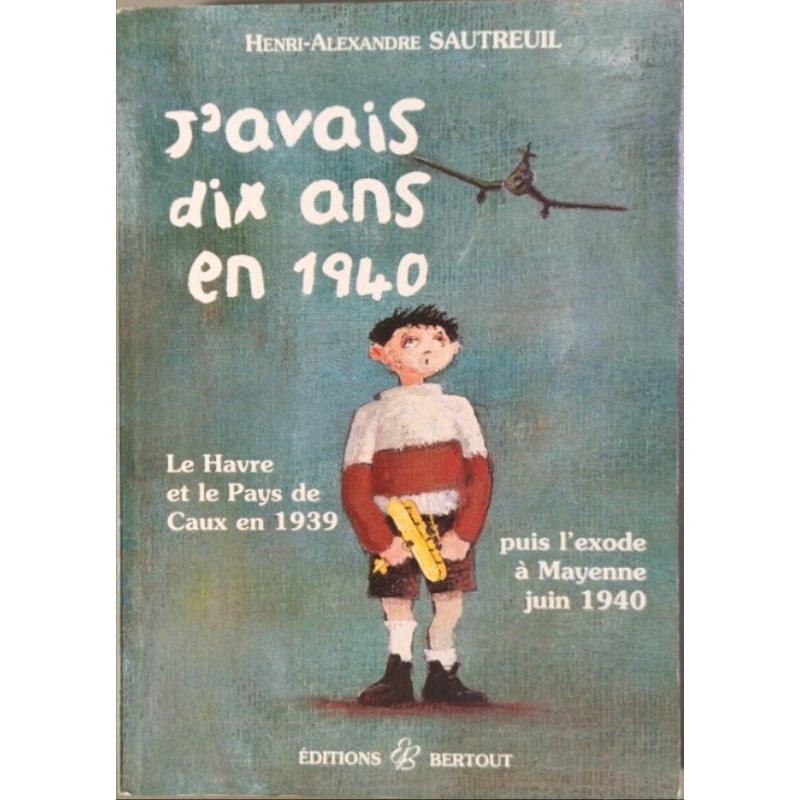 J'avais dix ans en 40