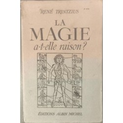 La magie a t'elle raison