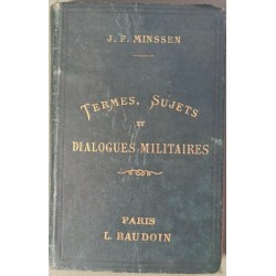 Termes sujets et dialogues militaires en francais et en allemand