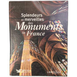 Splendeurs et merveilles des monuments de france