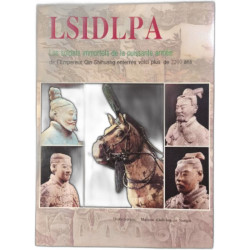 Les soldats immortels de la puissante armée de l'Empereur Qin Shihuang