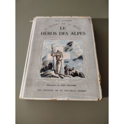 Le héros des alpes / Le soldat de la neige / illustrations de traynier