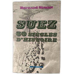 Suez 50 siècles d'histoire