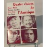 Quatre visions de l'Amérique/ hnery Miller -thomas sanchez-erica...
