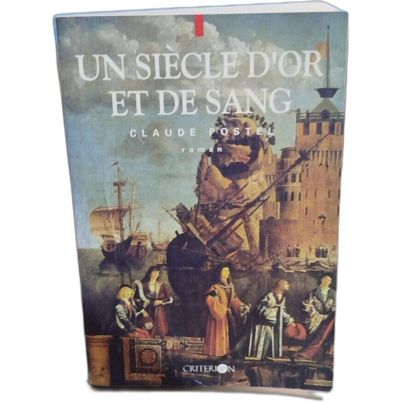 Un siecle d'or et de sang