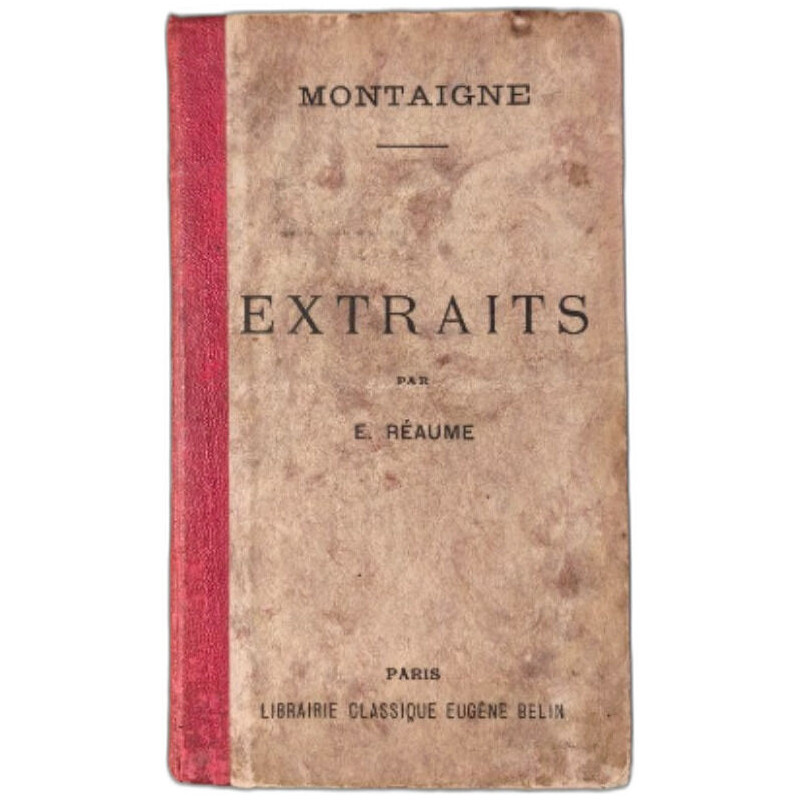 Extraits de Montaigne avec tablie bibliographique étude notes...