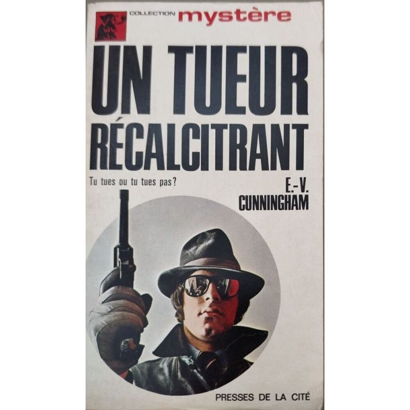 Un tueur récalcitrant