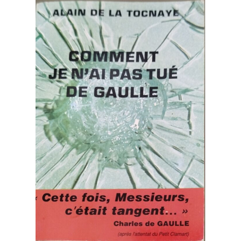 Comment je n'ai pas tué de Gaulle