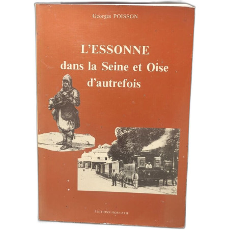 L'essone dans la seine et oise d'autrefois