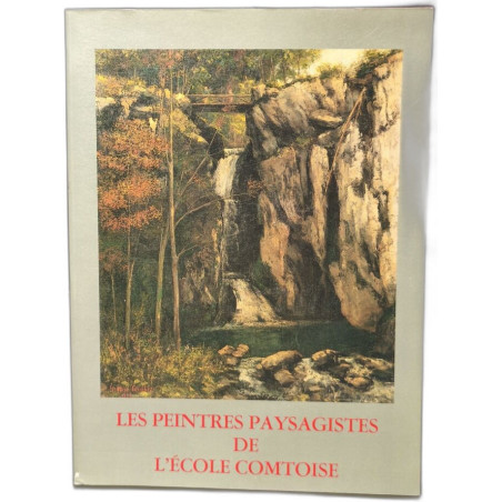 Les peintres paysagistes de l'école comtoise