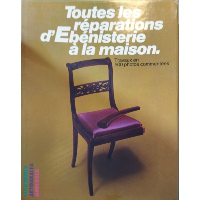 Toutes réparations d'ébinisterie à la maison