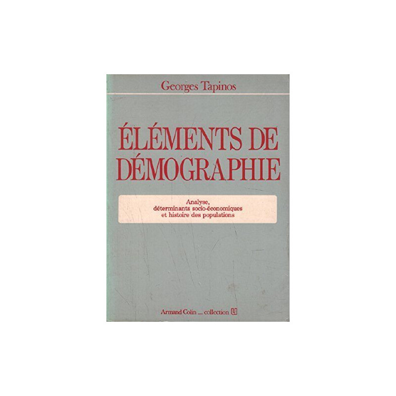 Elements de démographie : analyse determinants socio-economiques...