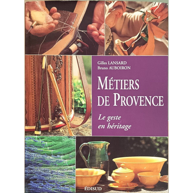 Métiers de Provence : Le geste en héritage