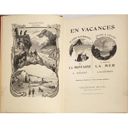 En vacances : de la montagne par A. Dauzat , au bord de la mer par...