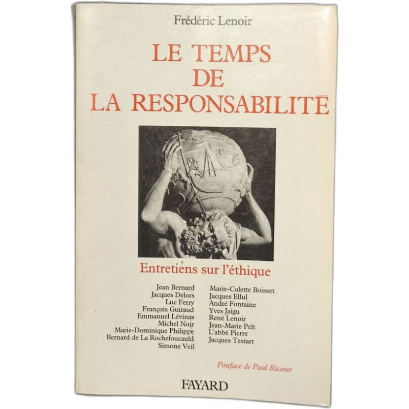 Le Temps de la responsabilité: Entretiens sur l'éthique