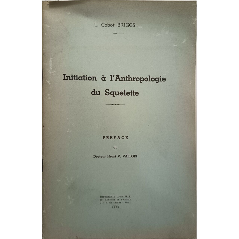 Initiation à l'anthropologie du squelette