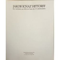 Jakob Ignaz Hittorff: Ein Architekt aus Köln im Paris des 19....