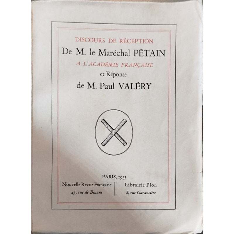 Discours de réception de M. le Maréchal Pétain à l'Académie...