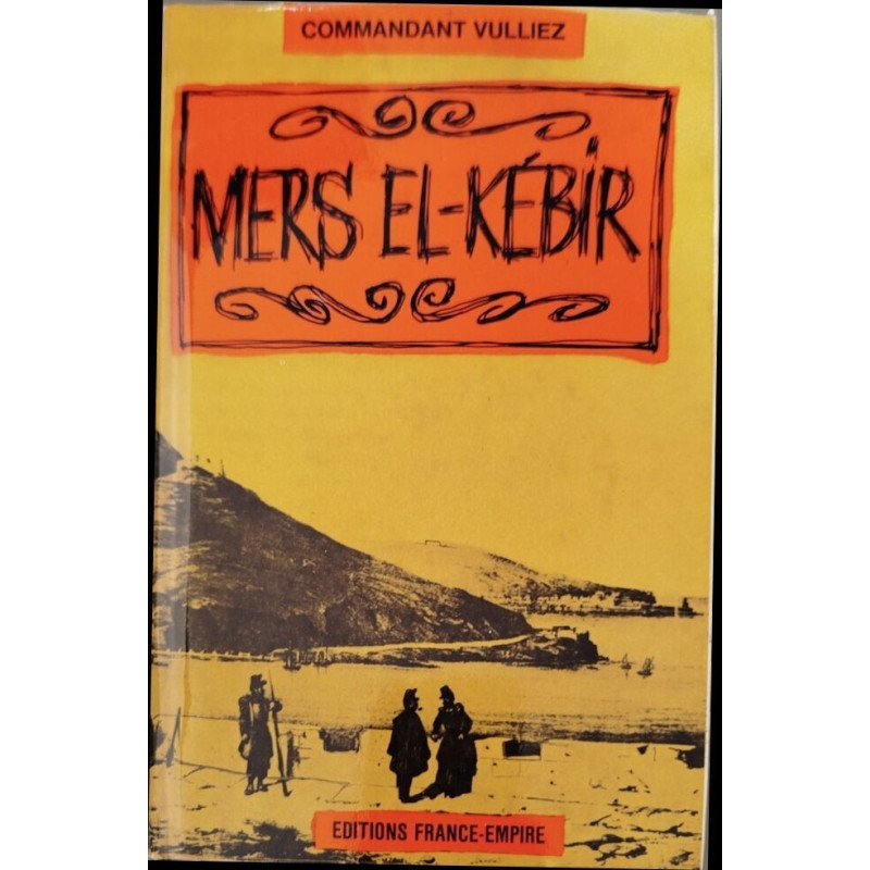 Mers el-Kébir - dédicacé par l'auteur